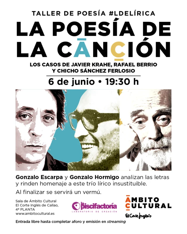 🎶✨ No estaaaaaaaaaaaán claros los líiiiiiiiiiiiiiimites entre la poesíaaaaaaaaaaaaaaa y la canción ✨🎶

Este viernes 6 de junio a las 12:00 h, únete al Taller de Poesía #LdeLírica: "La poesía de la canción", un evento único donde exploraremos la profunda conexión entre la poesía y la música. Con la guía del poeta y coordinador del ciclo #LdeLírica, Gonzalo Escarpa, y la participación especial del musicólogo, guitarrista y cantante @gonzalohormigo, nos adentraremos en un viaje que une versos y melodía.
___
No son exactamente cantautores: son poetas que cantan. Pájaros que acostumbran a posarse sobre el hilo del poema para tejer sus redes de horizonte. En España hemos tenido la suerte de disfrutar de grandísimos compositores y letristas. De hecho, su obra desborda esos términos. Krahe era un experto absoluto en métrica y colaboró con otros grandes creadores. Chicho Sánchez Ferlosio fue un genio inmerso en la canción popular, que reinventó. Se convirtió en un símbolo, igual que Rafael Berrio, el poeta del rock. Los tres llevaron la poesía en su mochila como una compañera imprescindible. Y, ahora, Gonzalo Escarpa analiza sus letras y les rinde el merecido homenaje que estaba necesitando este trío lírico insustituible en el mes de la Música.
___

📍 Fecha y hora: viernes 6 de junio a las 19:30 h 
📍 Modalidad: Evento presencial (entrada libre hasta completar el aforo), transmitido en streaming a través de las redes sociales de @ac_culturaenvivo (Facebook y Youtube).
Y, después del taller, micrófono abierto con los tres poetas que quieran participar, en la sala u online. Basta con escribir a ambitoculturalcallao@elcorteingles.es

No te pierdas esta oportunidad de vivir la poesía desde una nueva perspectiva, donde cada palabra cobra vida a través de la música. ¡Te esperamos! 🎤📖

#LdeLírica #PoesíaYCanción #ÁmbitoCultural #TallerDePoesía #GonzaloEscarpa #GonzaloHormigo #PoesíaViva #CulturaEnCasa